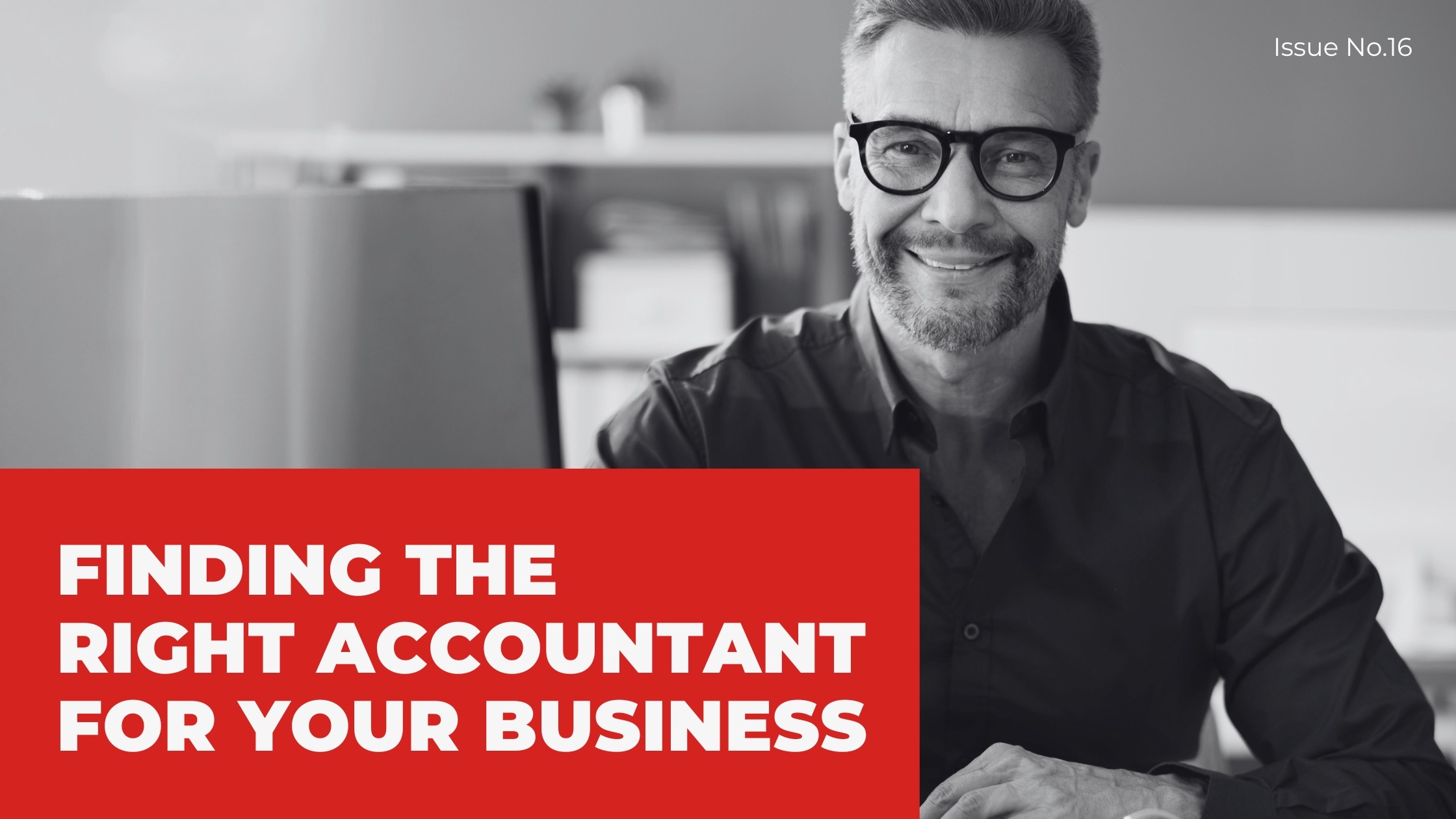 You are currently viewing FINDING THE RIGHT ACCOUNTANT FOR YOUR BUSINESS